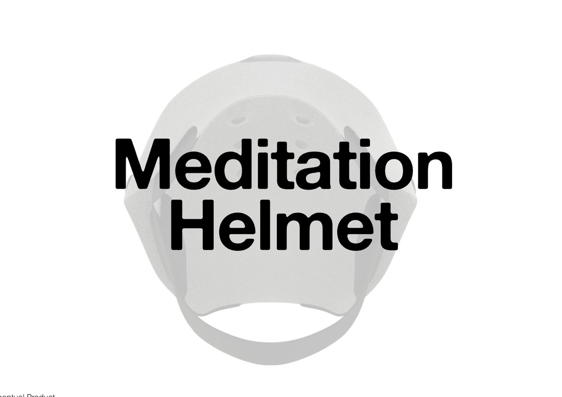 Meditational Helmet — product design
